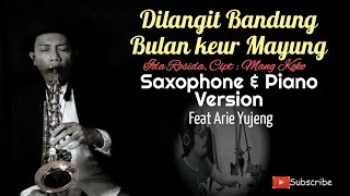 Download lagu Dilangit Bandung Bulan keur Mayung - ft Ari Yujeng Ini Talk Show || Cover Saxophone & Piano mp3
