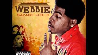 Trilla Than A Bitch - Webbie