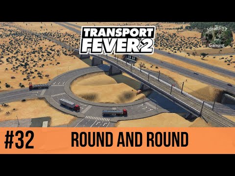 Transport Fever 2 - Season 2 - Round And Round (Episode 32)