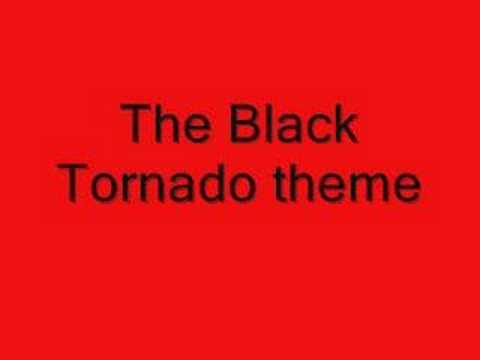 The black tornado theme song