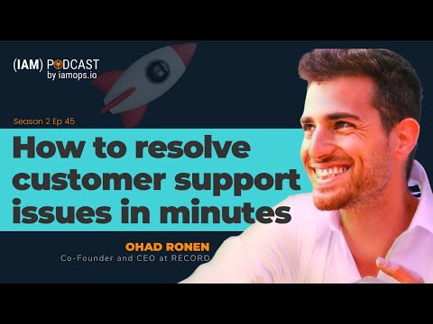 How to Resolve Customer Support Issues in Minutes | Ohad Ronen ...