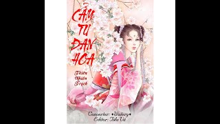 Truyện Cẩm Tú Đan Hoa - chương 1