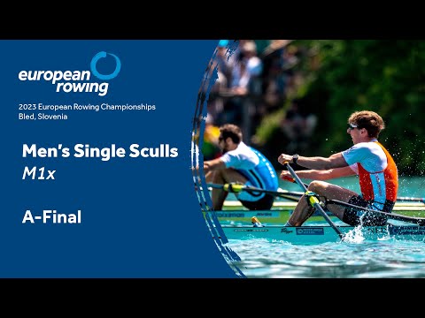2023 European Rowing Championships - Men's Single Sculls - A-Final