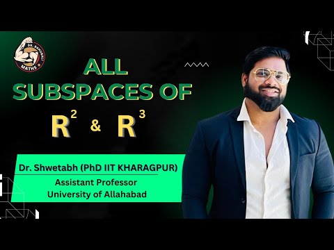 Lecture-11 || All the subspaces of R^2 and R^3 with proof