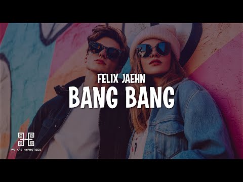 Felix Jaehn & Leony - BANG BANG (Lyrics)
