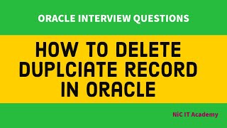 Oracle SQL Interview Questions : Delete duplicate records in Oracle