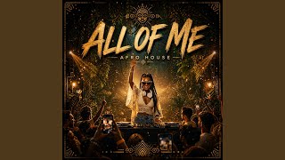 Download lagu All of Me (Afro House) mp3