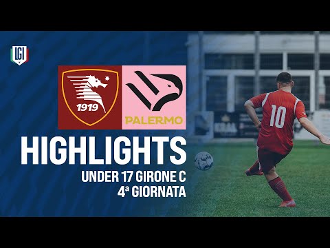 Highlights Salernitana-Palermo U17 A-B, 4ª giornata stagione 2024-25