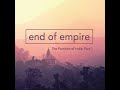 The Partition Of India Part 1 End Of Empire