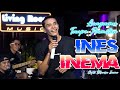 LUNGAMU TANPO PAMITAN INES INEMA OFFICIAL AUDIO VIDEO