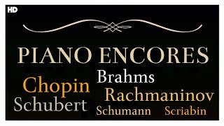 Piano Encores | Chopin Brahms Shumann Shubert | Instrumental Classical Music