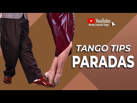 TANGO TIPS:  Paradas...  Technique followers should know!