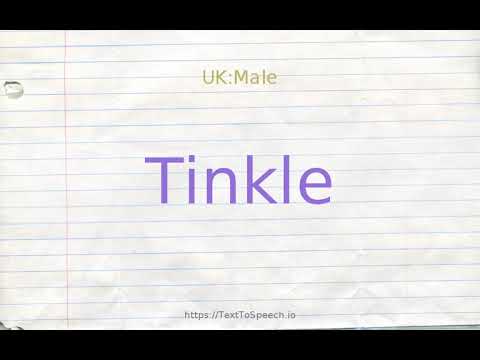 How to pronounce tinkle