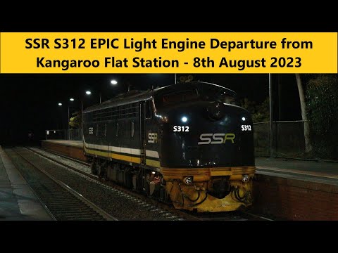SSR S312 EPIC Light Engine Departure from Kangaroo Flat -  8th August 2023