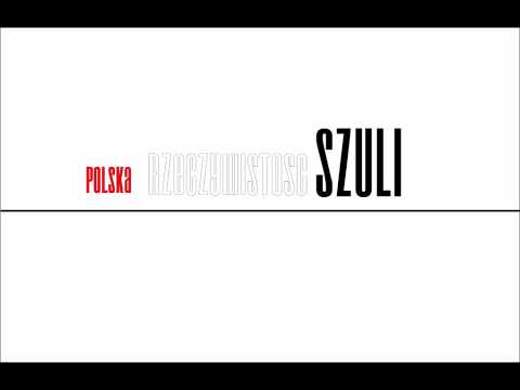 Szuli - POLSKA RZECZYWISTOŚĆ