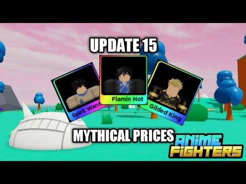 UPDATE 15 MYTHICAL PITY PRICE | Anime Fighters