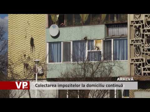 Colectarea impozitelor la domiciliu continuă