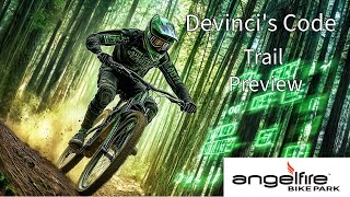 Do NOT skip Devinci's Code when you come to Angel Fire Bike Park