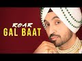 Gal Baat by Diljit Dosanjh | Ranbir Singh | Jatinder Shah | Latest Punjabi Song 2018