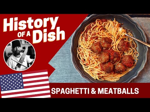 The Delicious History of SPAGHETTI & MEATBALLS | Is it Italian or American?