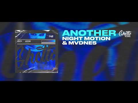 Night Motion & MVDNES - Another