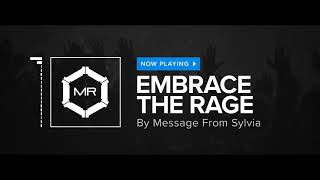 Message From Sylvia - Embrace The Rage [HD]