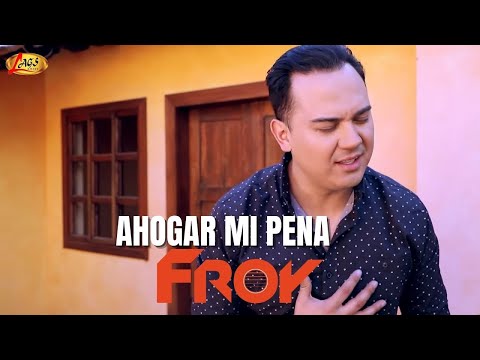 Froy  - Ahogar Mi Pena (Video Oficial) | Bolero