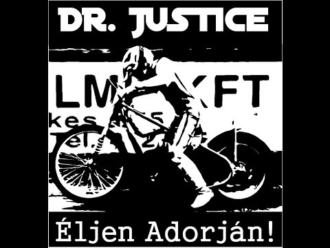 Dr. Justice - Éljen Adorján! (Teljes album - 2015)