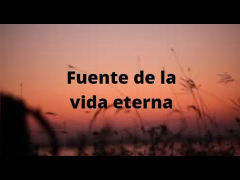 Fuente de la vida eterna pista y letra (Santa Ley)