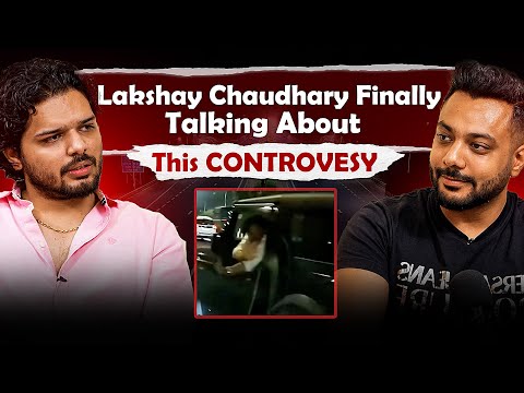 Lakshay Chaudhary’s Shocking Controversy | Realtalk Clips