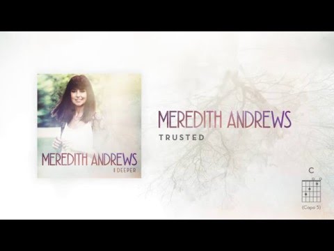 Meredith Andrews - Trusted [Official Lyric Video] w/ chords