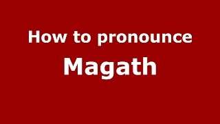 How to pronounce Magath