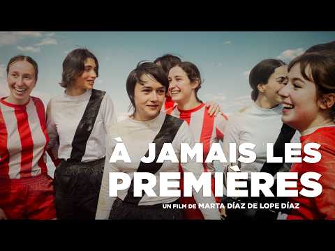Bande-annonce A jamais les premières - Réalisation Marta de Lope Díaz Wayna Pitch