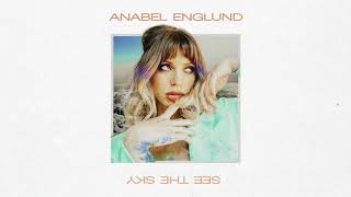 Anabel Englund - See The Sky video