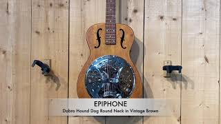 Video thumbnail for Epiphone Dobro Hound Dog Round Neck - Vintage Brown by Big Music Australia