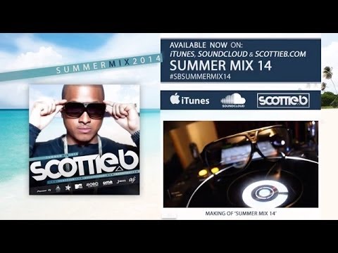 Scottie B - Summer Mix 14 [@ScottieBUk] #SBSummerMix14