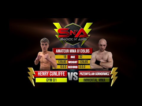 Shock N Awe 34 - Henry Cunliffe vs Przemyslaw Gornorwicz Amateur Bantamweight MMA