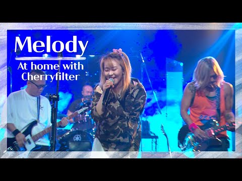 체리필터 - Melody (Non-Contact Live, 2020.09.20) | At home with Cherryfilter
