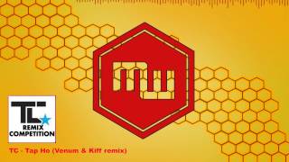 TC - Tap Ho (Venum & Kiff remix)