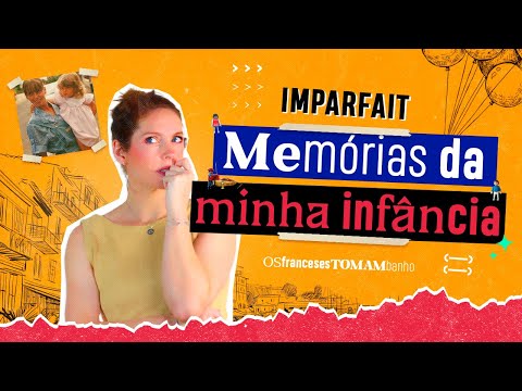 L'enfance... et l'imparfait ! [MEMÓRIAS DA MINHA INFÂNCIA] Céline Chevallier