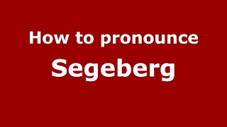 How to pronounce Segeberg