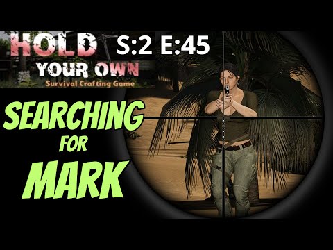 Hold Your Own (Gameplay) S:2 E:45 - Searching For Mark