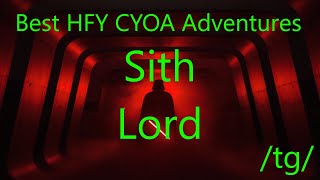 Best HFY CYOA Adventures: Sith Lord (/tg/)