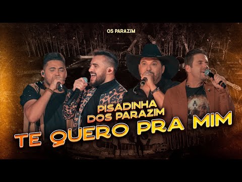 Os Parazim - Te Quero Pra Mim / Porta-Retrato part. Edson e Hudson (Pisadinha dos Parazim)