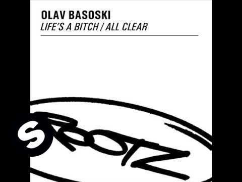 Olav Basoski - Life's A Bitch (Original Mix)