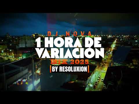 1 HORA DE VARIACIÓN MIX 2025 BY @RESOLUXION507 - DJ NOVA #SALSA #TIPICO #BACHATA #VALLENATO #VERANO