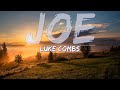 Luke Combs - Joe (Lyrics) - Full Audio, 4k Video