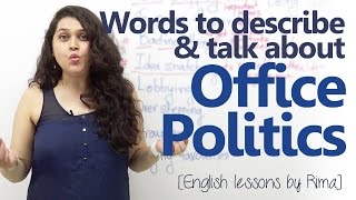 Business English lesson - Words to talk about office politics - Improve your English speaking
