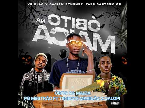 Óbito na maica _Pg mestrão x tenente maridão x Dalopi