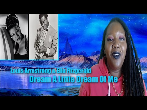 Louis Armstrong & Ella Fitzgerald  - Dream A Little Dream Of Me - Reaction